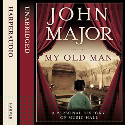 My old man : a personal history of music hall