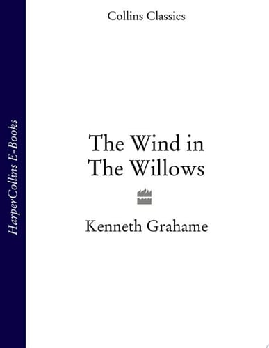 The Wind in The Willows (Collins Classics)