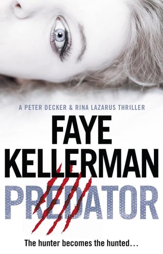 Predator (Peter Decker and Rina Lazarus Crime Thrillers)