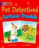 Collins Big Cat - Pet Detectives : Tortoise Trouble
