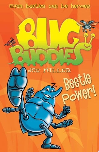 Beetle Power! (bug Buddies, Book 5)