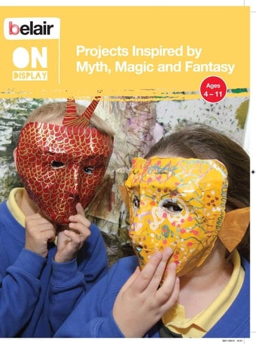 Projects Inspired by Myth, Magic and Fantasy (Belair On Display)