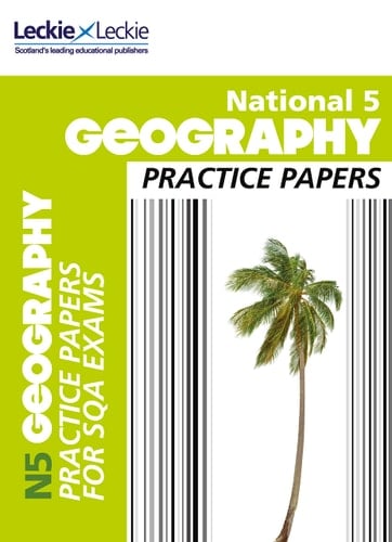 National 5 Geography Practice Papers for SQA Exams