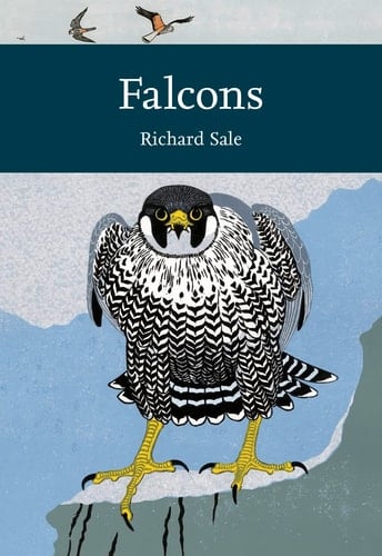 Falcons (Collins New Naturalist Library) (New Naturalist Library: A Survey of British Natural History)