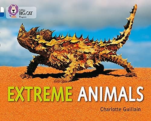 Extreme Animals (Collins Big Cat Progress)