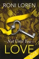 Love: Not until You, Part 8