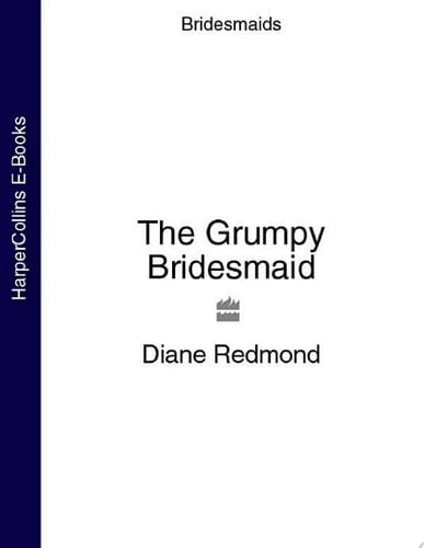 The Grumpy Bridesmaid (Bridesmaids)