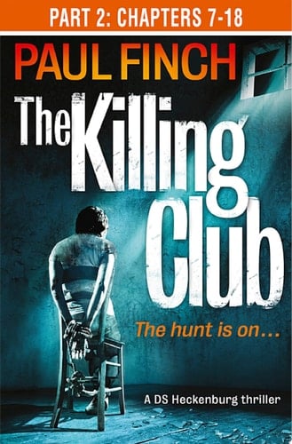 Killing Club (part Two: Chapters 7-18)