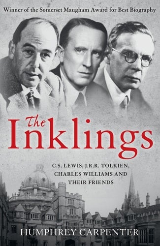 The Inklings: C. S. Lewis, J. R. R. Tolkien and Their Friends