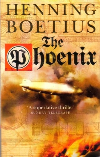 The Phoenix A novel about the Hindenburg