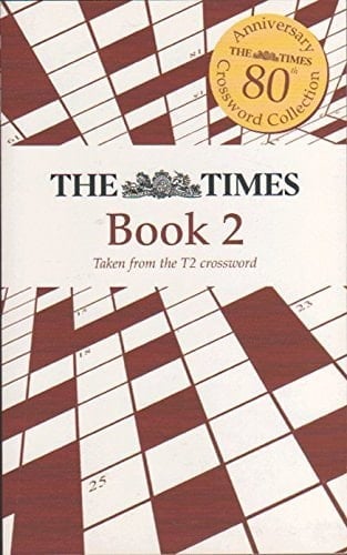 THE TIMES 80th Anniversary Crossword Collection Book 2 [Taken from the T2 crossword]