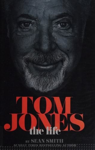 Tom Jones - The Life