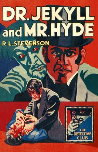 Dr Jekyll and Mr Hyde (The Detective Club)