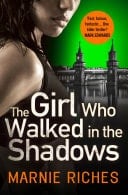 Girl Who Walked In The Shadows