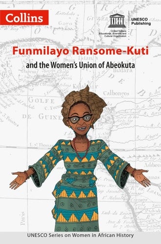 Funmilayo Ransome-Kuti and the Women's Union of Abeokuta