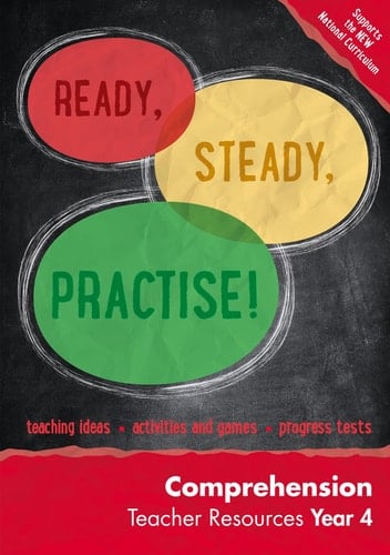 Ready, Steady, Practise! – Year 4 Comprehension Teacher Resources: English KS2