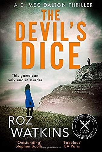 The Devil's Dice (a DI Meg Dalton Thriller, Book 1)