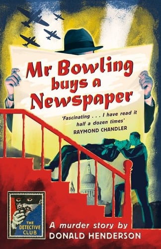 Mr Bowling Buys a Newspaper (Detective Club Crime Classics)