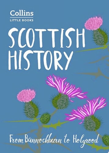 Scottish History: From Bannockburn to Holyrood