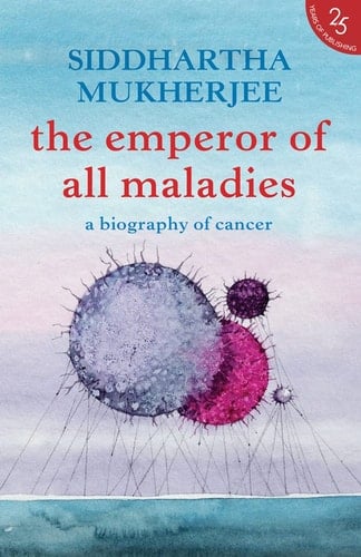 The Emperor of All Maladies [Paperback] SIDDHARTHA MUKHERJEE