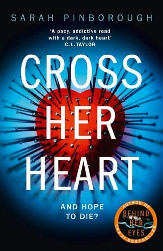 CROSS HER HEART [Paperback] [Jan 01, 2018] Sarah Pinborough