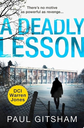 A Deadly Lesson (novella): A DCI Warren Jones novella (DCI Warren Jones)