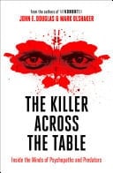 Killer Across the Table: From the Authors of Mindhunter