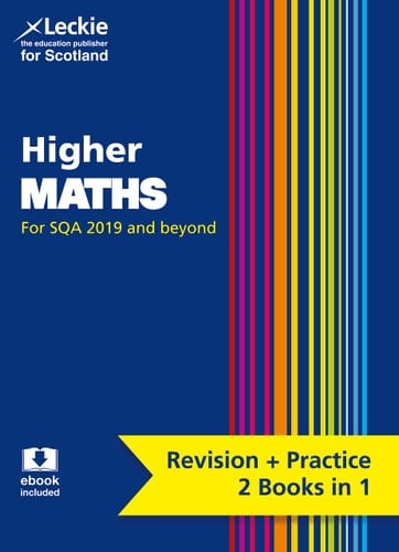 Complete Revision and Practice SQA Exams – Higher Maths Complete Revision and Practice: Revise Curriculum for Excellence SQA Exams