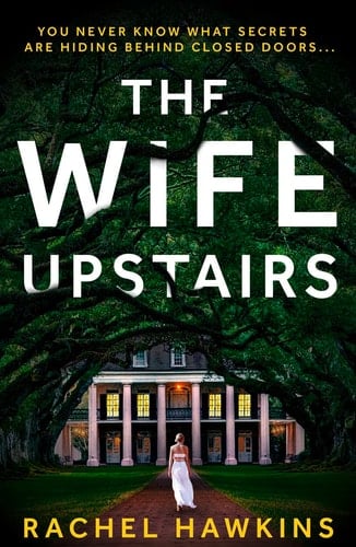 The Wife Upstairs A Novel