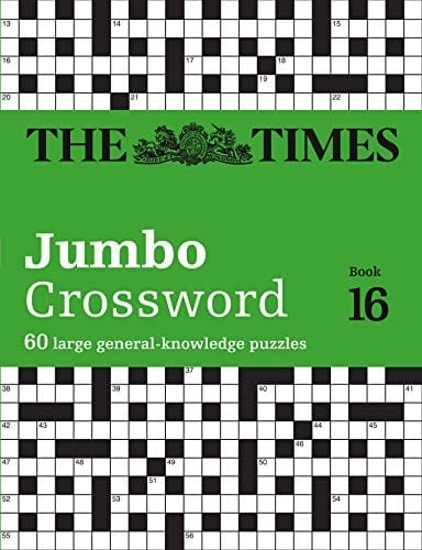 The Times Jumbo Crossword: Book 16: 60 Large General-Knowledge Crossword Puzzles (16)