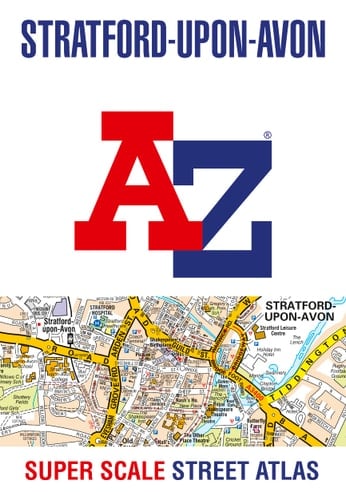 Stratford-upon-Avon and Warwick A-Z Super Scale Street Atlas: A4 paperback