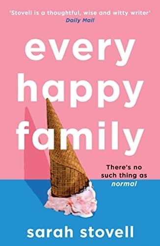 Every Happy Family: The brilliant new book club novel for 2023 from the author of Other Parents