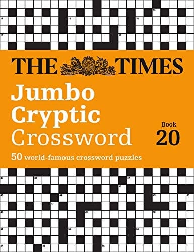 The Times Jumbo Cryptic Crossword Book 20: the World's Most Challenging Cryptic Crossword (the Times Crosswords)