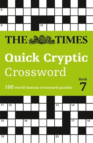 The Times Quick Cryptic Crossword Book 7 100 World-Famous Crossword Puzzles