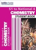 S1 to National 4 Chemistry: Comprehensive Textbook for the CfE