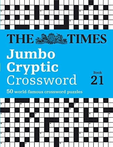 The Times Jumbo Cryptic Crossword Book 21 The World's Most Challenging Cryptic Crossword