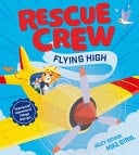 Rescue Crew - Flying High