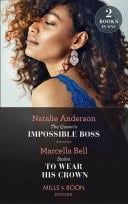 Queen's Impossible Boss / Stolen To Wear His Crown