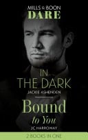 In the Dark / Bound to You: In the Dark / Bound to You