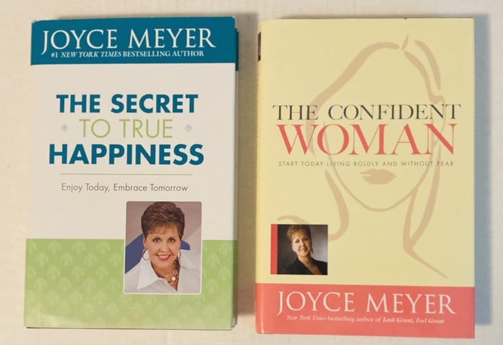 2 Joyce Meyer Books! 1) The Secret of True Happiness: Enjoy Today Embrace Tomorrow 2) The Confident Woman: Start Today Living Boldly and Without Fear Over Load 2) Conflict Free Living