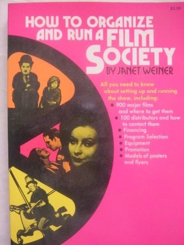 How to Organize and Run a Film Society.