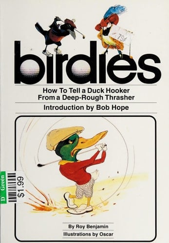 Birdies: How to Tell a Duck Hooker from a Deep-Rough Thrasher