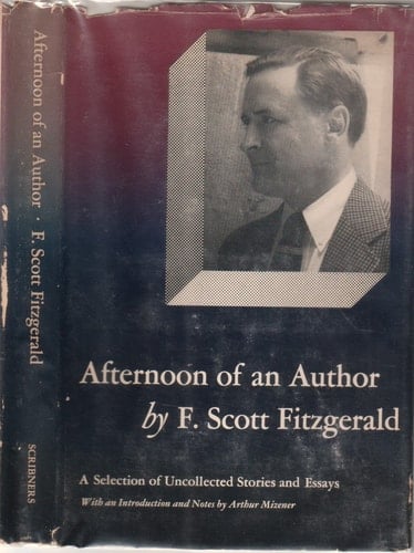 Afternoon of an Author (A Scribner Classic/Collier Edition)