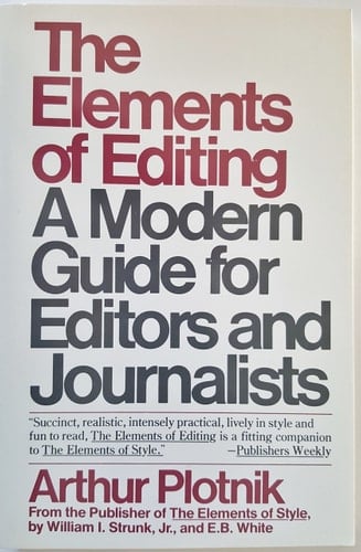 The Elements of Editing: A Modern Guide for Editors and Journalists
