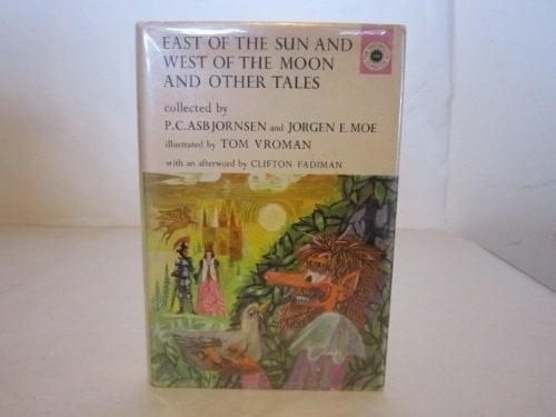 East of the Sun and West of the Moon and Other Tales