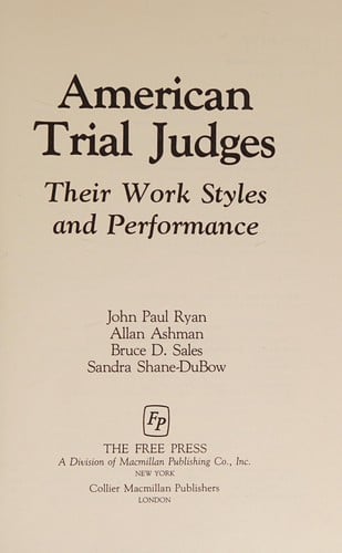 American Trial Judges: Their Work Styles and Performance