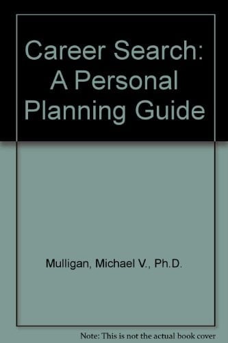 Career Search: A Personal Planning Guide