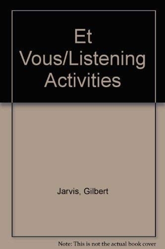 Et Vous/Listening Activities