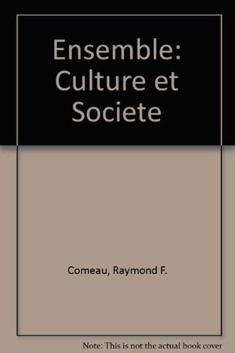 Ensemble: Culture Et Societe (English and French Edition)
