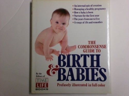 Commonsense Guide to Birth and Babies